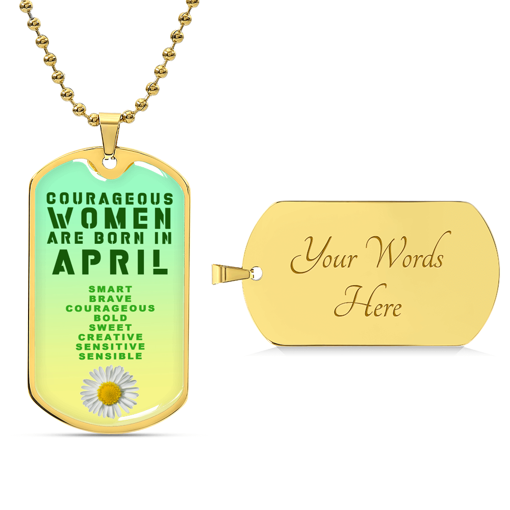 Courageous Women Are Born In April Luxury Necklace With Dog Tag Green - Army Tag Necklace, Dog Tag Necklace