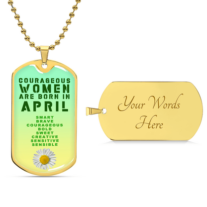 Courageous Women Are Born In April Luxury Necklace With Dog Tag Green - Army Tag Necklace, Dog Tag Necklace
