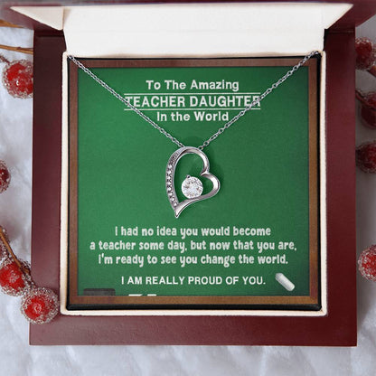 A Gift For Teacher Daughter Change In The World Forever Love Necklace