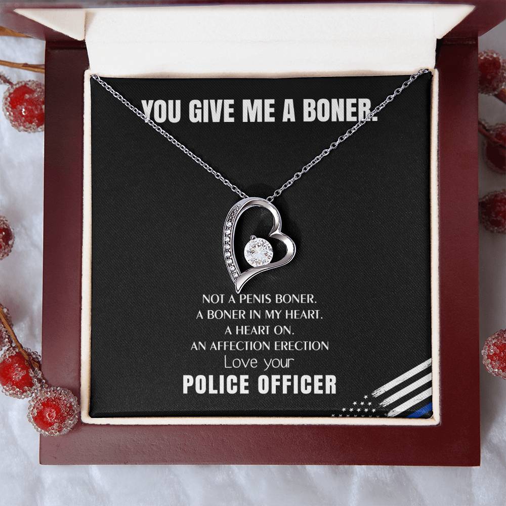 You Give Me A Heart Boner An Affection Erection Funny & Sarcastic Love For Her ? Mature Gag Gift For Police Officer Wife Forever Love Necklace