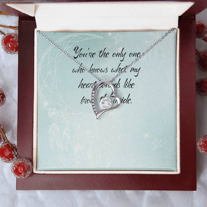 You Are The Only One Who Knows What My Heart Sounds Like From Inside - Forever Love Necklace Forever Love Necklace
