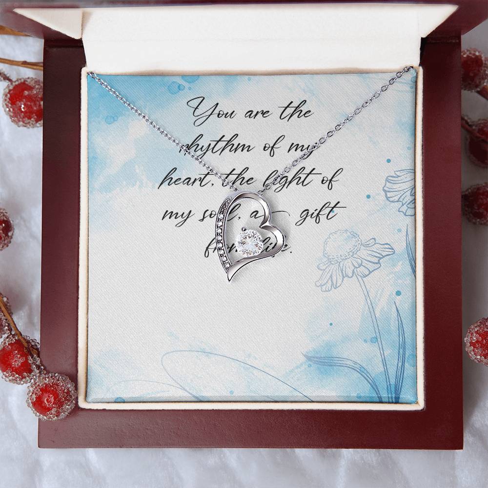 You Are The Rhythm Of My Heart The Light Of My Soul A Gift From Life - Forever Love Necklace Forever Love Necklace