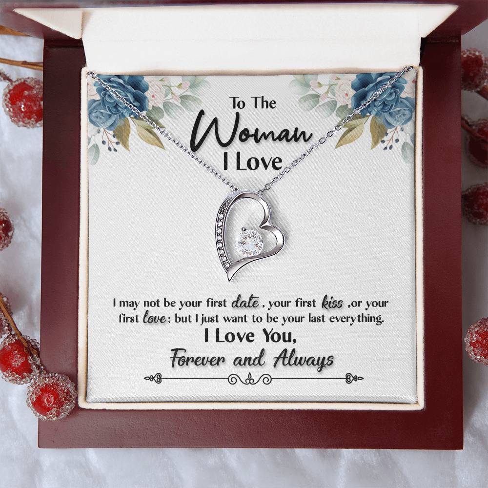 To The Woman I Love Your Last Everything Forever Love Necklace