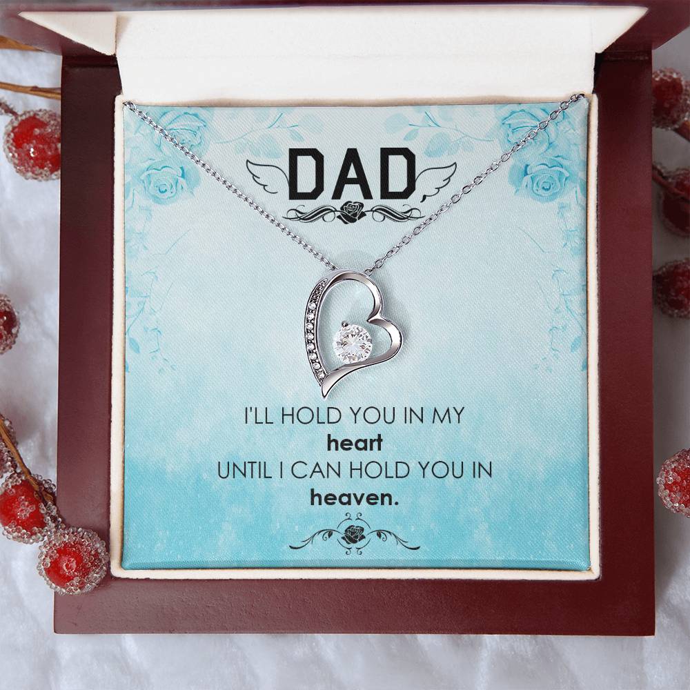 Dad - I'll Hold You In My Heart - Necklace Forever Love Necklace