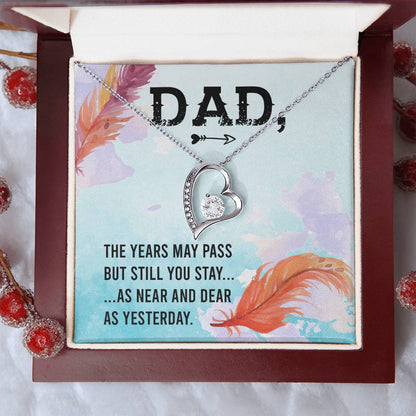 Dad The Years May Pass But Still You Stay Necklace 1 Forever Love Necklace