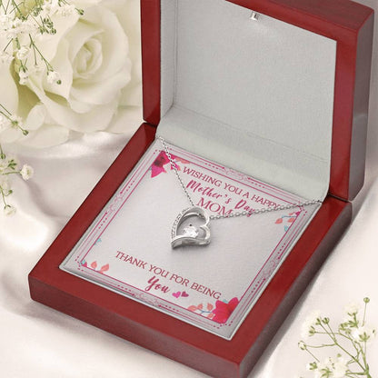 Wishing You A Happy Mother's Day Mom Thank You For Being You Forever Love Necklace