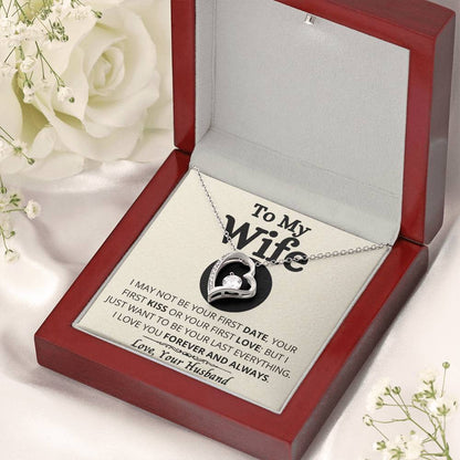 To My Wife - Your Last Everything - Necklace 1 Forever Love Necklace