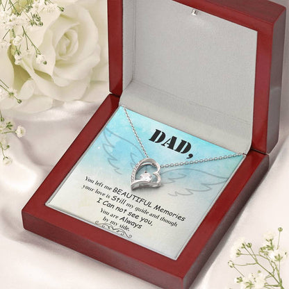 Dad You Left Me Beautiful Memories Necklace 1 Forever Love Necklace