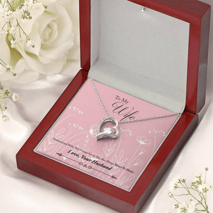 To My Wife But Always Heart To Heart Forever Love Necklace
