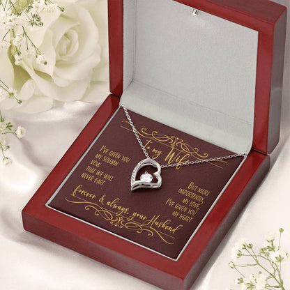 To My Wife I've Given You My Heart Necklace 1 Forever Love Necklace