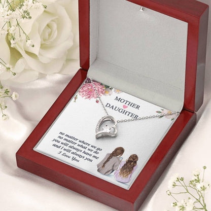 You Will Always Have Me And I Will Always You Mother Gift Necklace 1 Forever Love Necklace