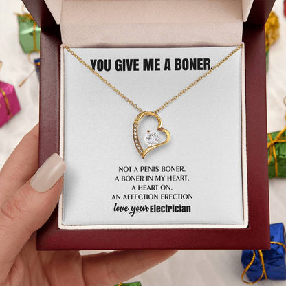 You Give Me A Heart Boner An Affection Erection Funny & Sarcastic Love For Her ? Mature Best Funny Gag Gifts For Electrician Wife On Special Days Forever Love Necklace