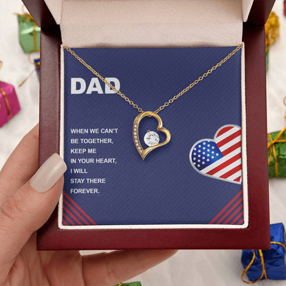 Dad When We Can't Be Together Forever Love Necklace