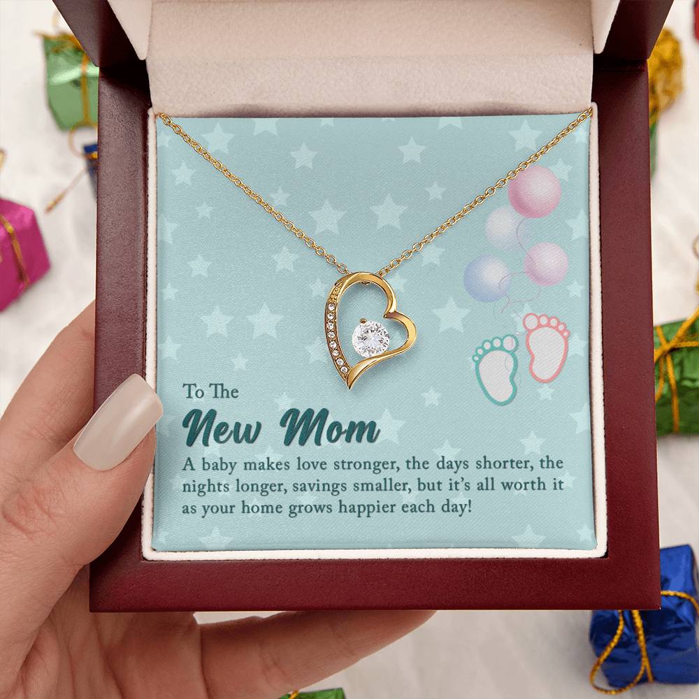 To The New Mom - A Baby Makes Love Stronger - Forever Love Necklace Forever Love Necklace