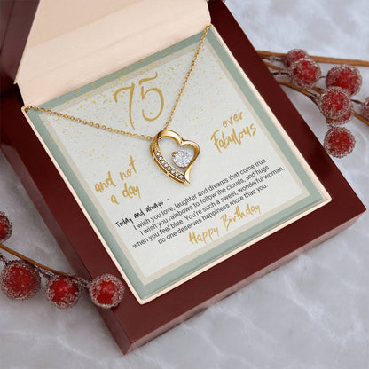 75th Birthday Gift Heart Necklace 75 And Not A Day Over Fabulous Forever Love Necklace