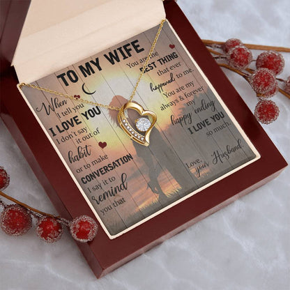 You Are The Best Thing That Ever Happened To Me Forever Love Necklace