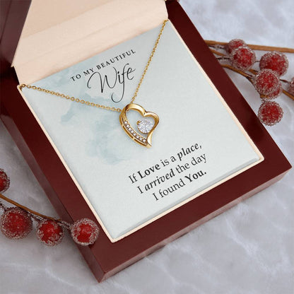To My Wife Love Is A Place Necklace 1 Forever Love Necklace