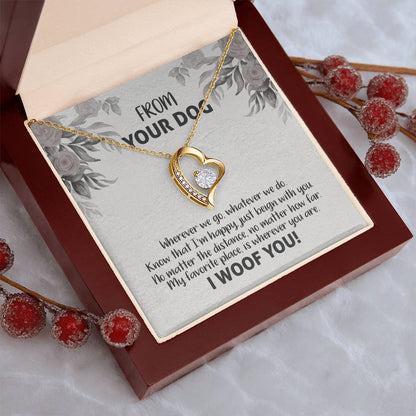 From Your Dog I Woof You Forever Love Necklace Forever Love Necklace