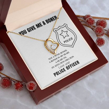 You Give Me A Heart Boner An Affection Erection Forever Love Necklace Funny & Sarcastic Love For Her ? Mature Gag Gift For Police Wife Forever Love Necklace