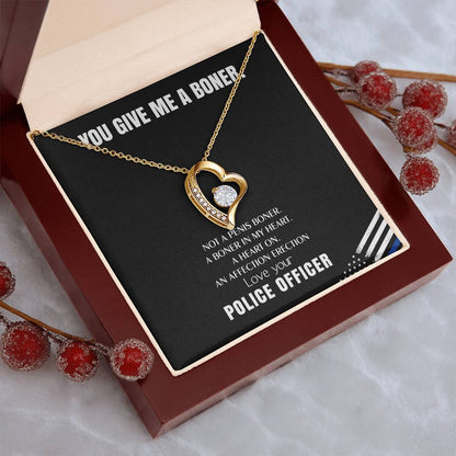 You Give Me A Heart Boner An Affection Erection Funny & Sarcastic Love For Her ? Mature Gag Gift For Police Officer Wife Forever Love Necklace