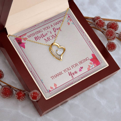 Wishing You A Happy Mother's Day Mom Thank You For Being You Forever Love Necklace
