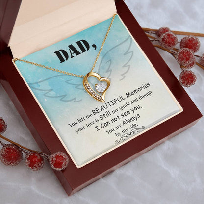 Dad You Left Me Beautiful Memories Necklace 1 Forever Love Necklace
