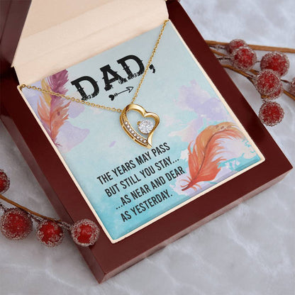 Dad The Years May Pass But Still You Stay Necklace 1 Forever Love Necklace