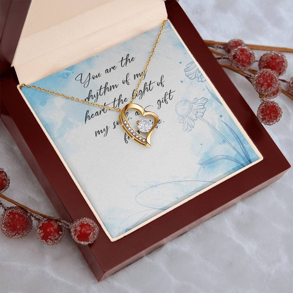 You Are The Rhythm Of My Heart The Light Of My Soul A Gift From Life - Forever Love Necklace Forever Love Necklace