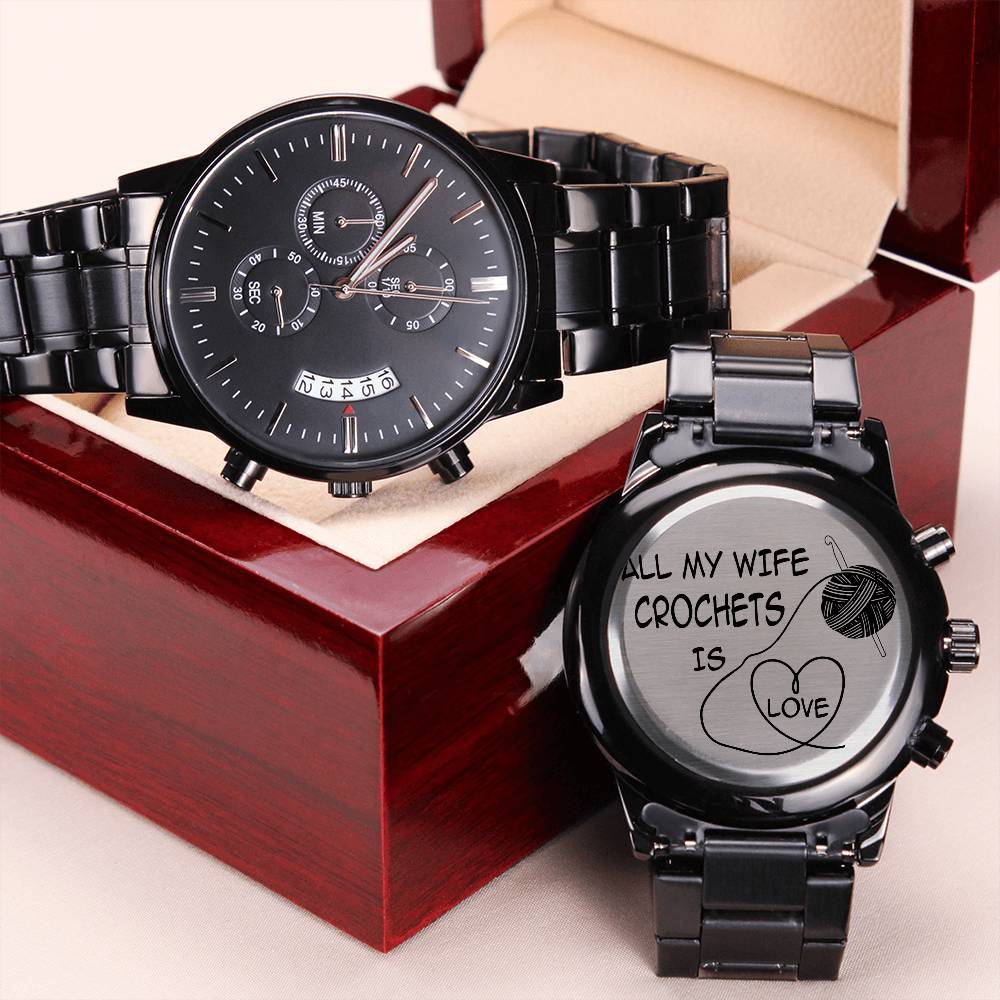 All My Wife Crochets Is Love Engraving Chronograph Watch