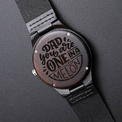 Gift For Dad You Are One In A Melon Funny Watch For Father To My King Grandpa Papa Watch Persona Engraved Wooden Watch
