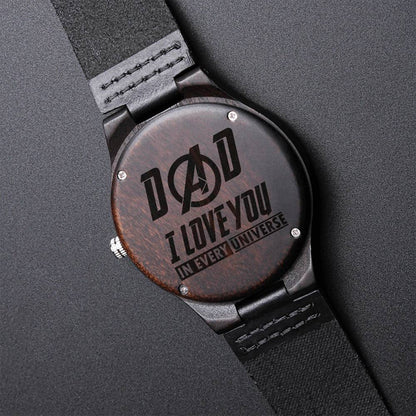 Dad - I Love You In Every Universe For Dad Father's Day Gift Dad Birthday Gift Engraved Wooden Watch