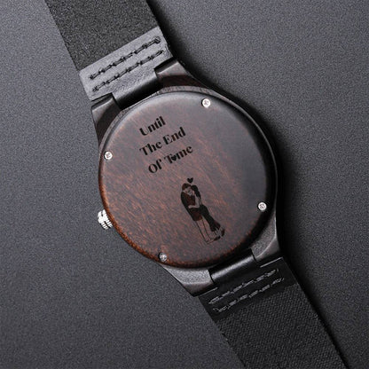 Until The End Of Timeto My Groom On Our Wedding Day Gift For Him Engraved Wooden Watch