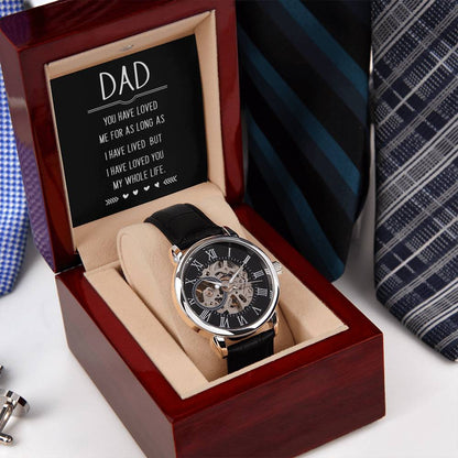 Dad You Have Loved Me - Men's Openwork Watch - Gift For Dad