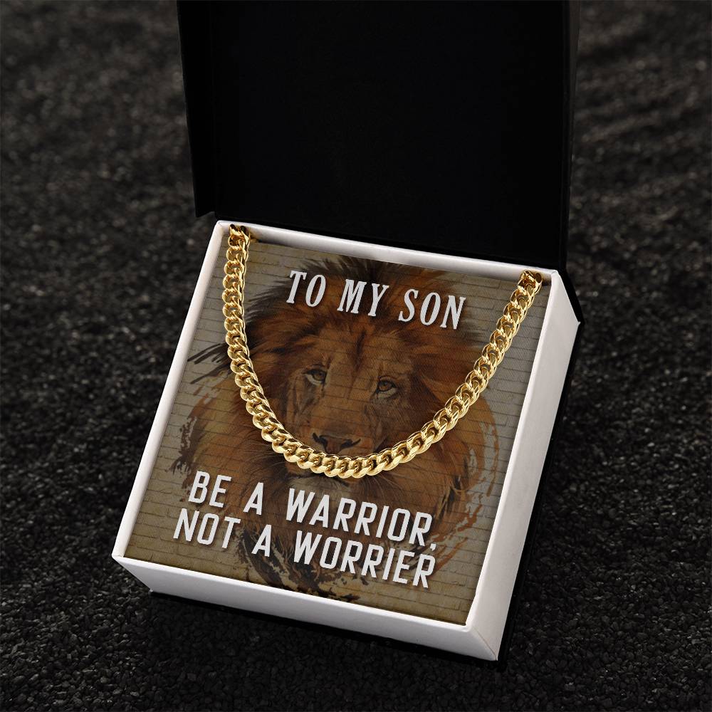 Be A Warrior My Son  Cuban Link Chain For Him