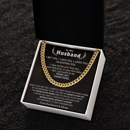 Gift For Husband - Be Your Last Everything - Cuban Cuban Link Chain