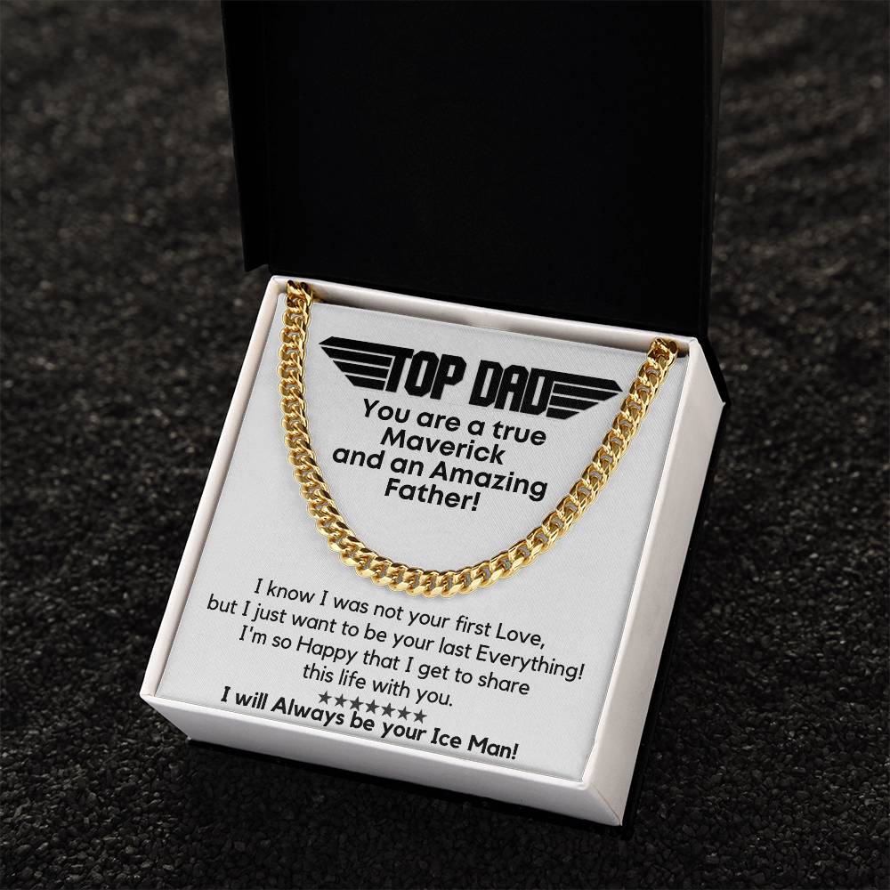 Top Dad Always Your Ice Man! Gift For Him Cuban Link Chain