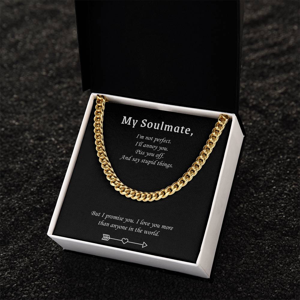 Cuban Link Chain Necklace For Him - Valentine's Gift For Soulmate -  But I Promise You. I Love You More Than Anyone In