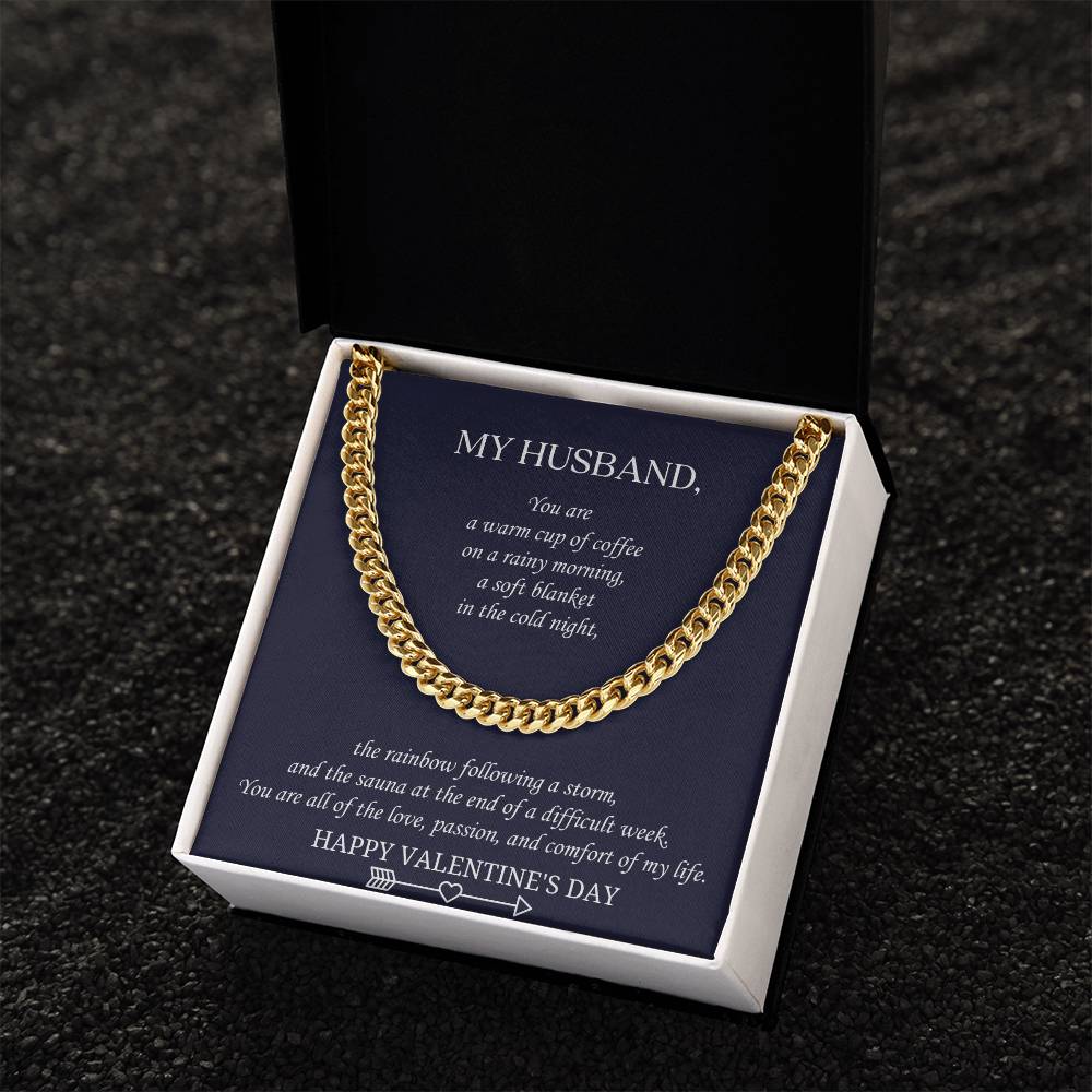 Valentine's Gift For Husband - You Are All Of The Love Passion And Comfort Of My Life. Cuban Link Chain