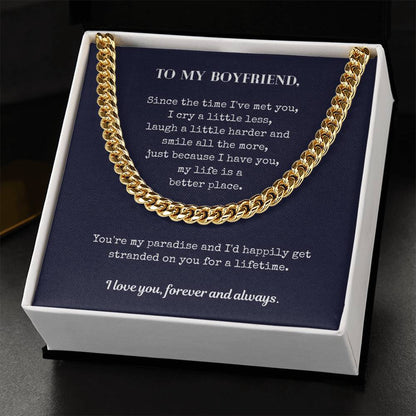 Gift For Boyfriend - You're My Paradise And I'd Happily Get Stranded On You For A Lifetime Cuban Link Chain