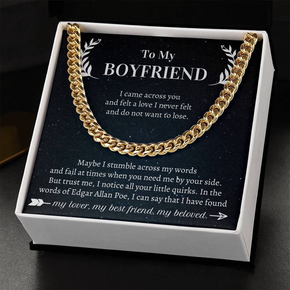 Valentine's Gift Boyfriend - I Came Across You  And Felt A Love I Never Felt  And Do Not Want To Lose Cuban Link Chain