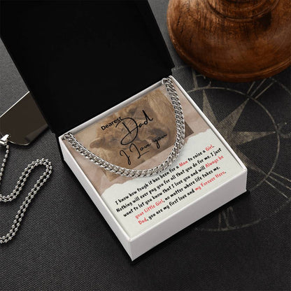 Dad You Are My First Love And Forever Hero - Cuban Link Chain Necklace