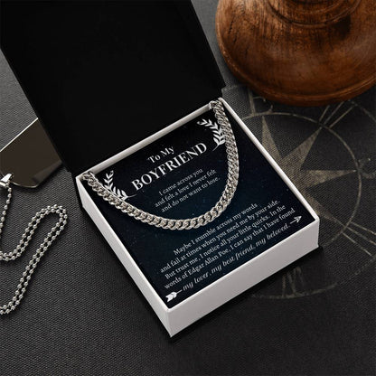 Valentine's Gift Boyfriend - I Came Across You  And Felt A Love I Never Felt  And Do Not Want To Lose Cuban Link Chain