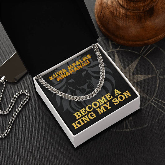Become A King My Son Cuban Link Chain