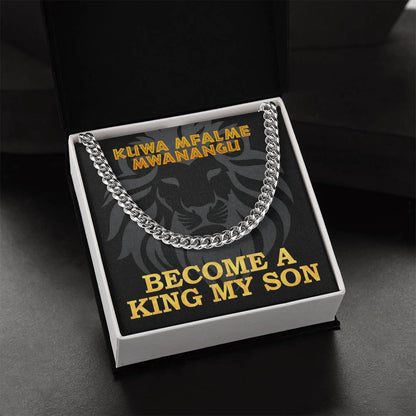 Become A King My Son Cuban Link Chain