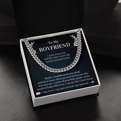 Valentine's Gift Boyfriend - I Came Across You  And Felt A Love I Never Felt  And Do Not Want To Lose Cuban Link Chain