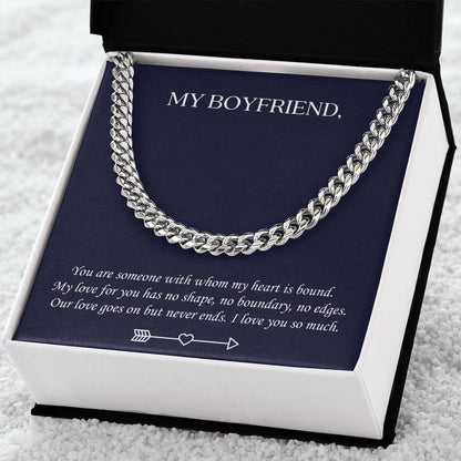 Valentine's Gift For Boyfriend - You Are Someone With Whom My Heart Is Bound Cuban Link Chain