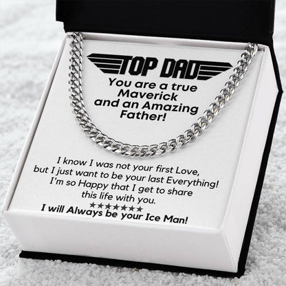 Top Dad Always Your Ice Man! Gift For Him Cuban Link Chain