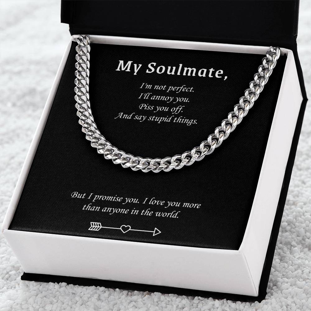 Cuban Link Chain Necklace For Him - Valentine's Gift For Soulmate -  But I Promise You. I Love You More Than Anyone In