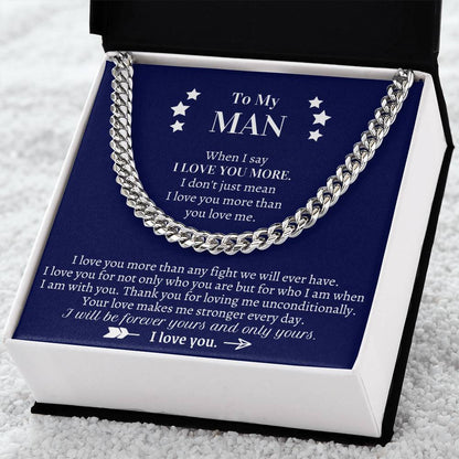 Valentine's Gift For Boyfriend - Thank You For Loving Me Unconditionally Cuban Link Chain