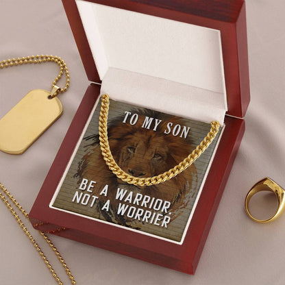 Be A Warrior My Son  Cuban Link Chain For Him